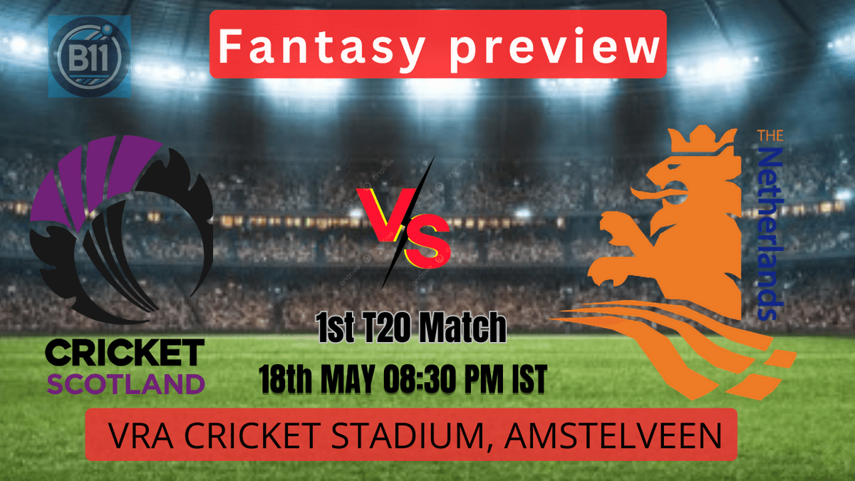 NED vs SCO 1st T20 Match Preview: Dream11 Tips, Pitch Report and Match Details for Netherland vs Scotland Showdown