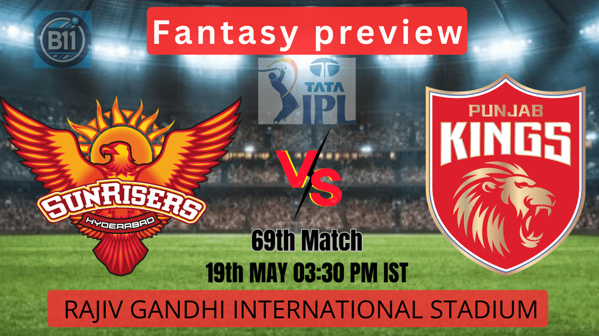 SRH vs PBKS 69th Match Preview: IPL 2024 Dream11 Tips, Odds, and Match Details for Sunrisers Hyderabad vs Punjab Kings Showdown