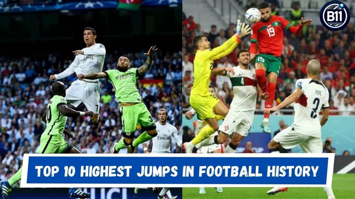 Top 10 Highest Jumps in Football History