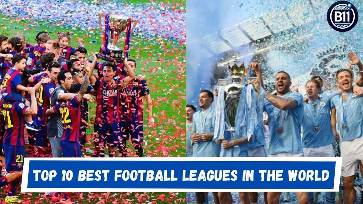 Top 10 Best Football Leagues in the World