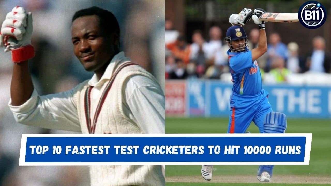 Top 10 Fastest Test Cricketers to Hit 10000 Runs
